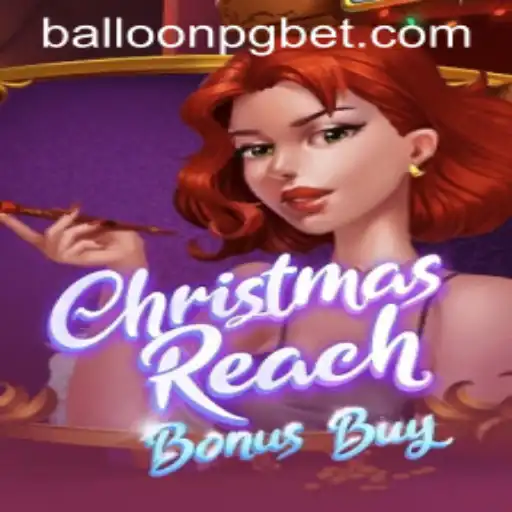 Explore o Mundo de ChristmasReachBonusBuy: Um Jogo Festivo com BALLOON PG