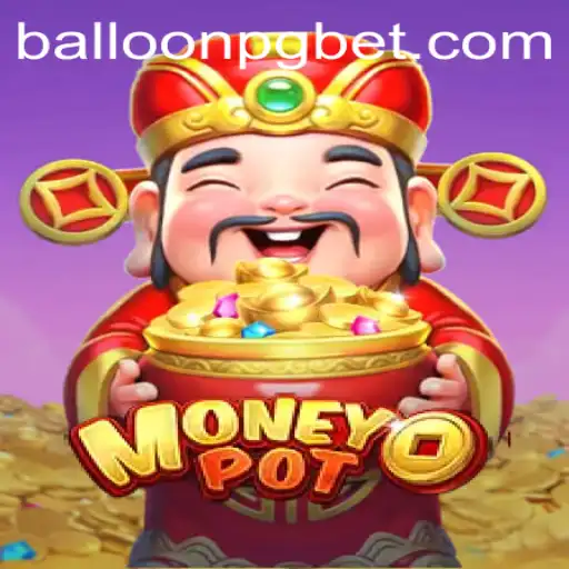 Descubra MoneyPot: O Jogo de Estratégia Financeira com BALLOON PG