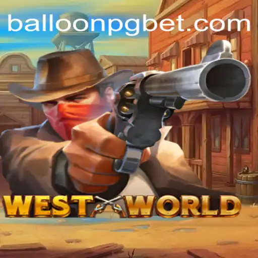 Explore o Fascinante Mundo de WestWorld com o Emocionante Jogo BALLOON PG